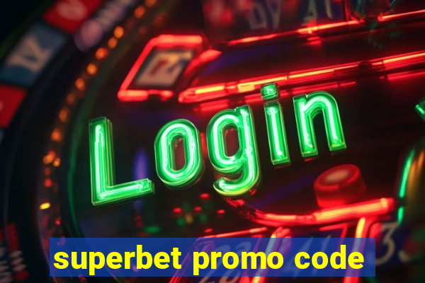 superbet promo code